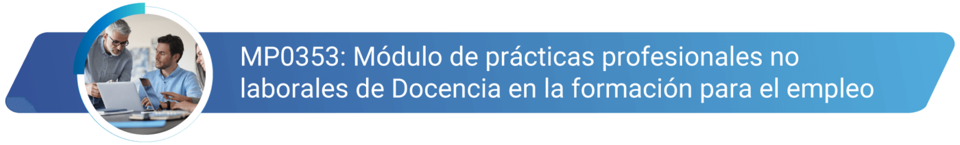 modulo-de-practicas-profesionales-no-laborales-de-docencia-en-la-formacion-para-el-empleo